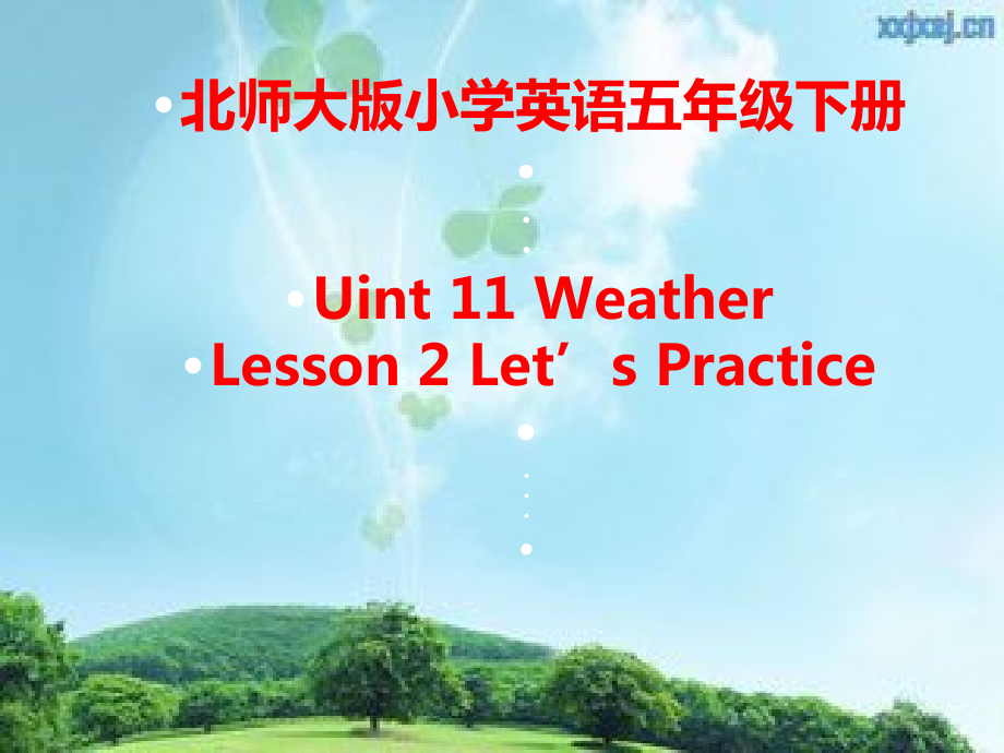 北师大版（三起）五下Unit 11 Weather-Lesson 2 Let's Practice.-ppt课件-(含教案)-公开课(编号：c001e).zip