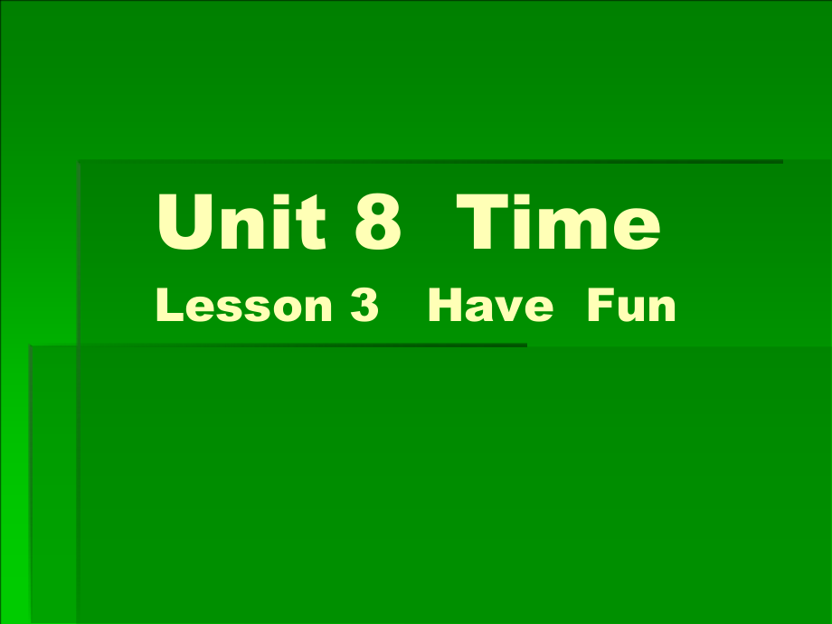 北师大版（三起）五下Unit 8 Time-Lesson 3 Have fun.-ppt课件-(含教案)(编号：8227b).zip