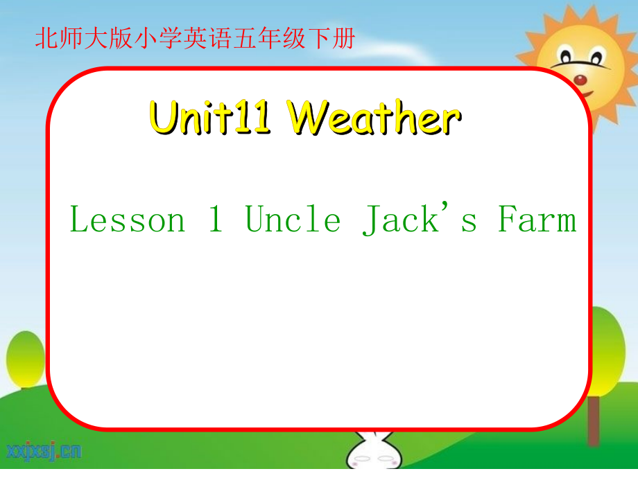 北师大版（三起）五下Unit 11 Weather-Lesson 1 Uncle Jack's Farm.-ppt课件-(含教案+说课稿)(编号：30854).zip