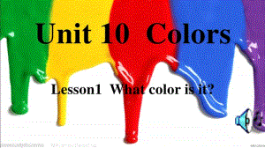 北师大版（三起）三年级下册英语Unit 10 Colors-lesson 1 What color is it？-ppt课件（含教案+视频+素材）-公开课-(编号：40006).ppt