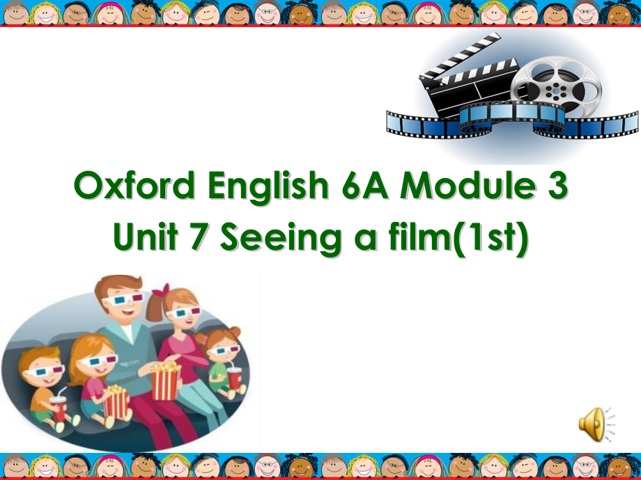 Module 3 Out and about-7 Seeing a film-ppt课件-(含教案+视频)-省级公开课-沪教版六年级上册英语(编号：60109).zip