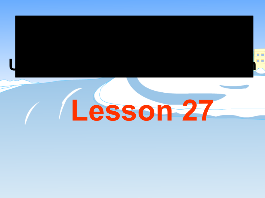 六年级上册Unit 5 July is the seventh month.-Lesson 27-ppt课件-(含教案+视频+素材)-省级公开课-人教（精通）版(编号：61922).zip