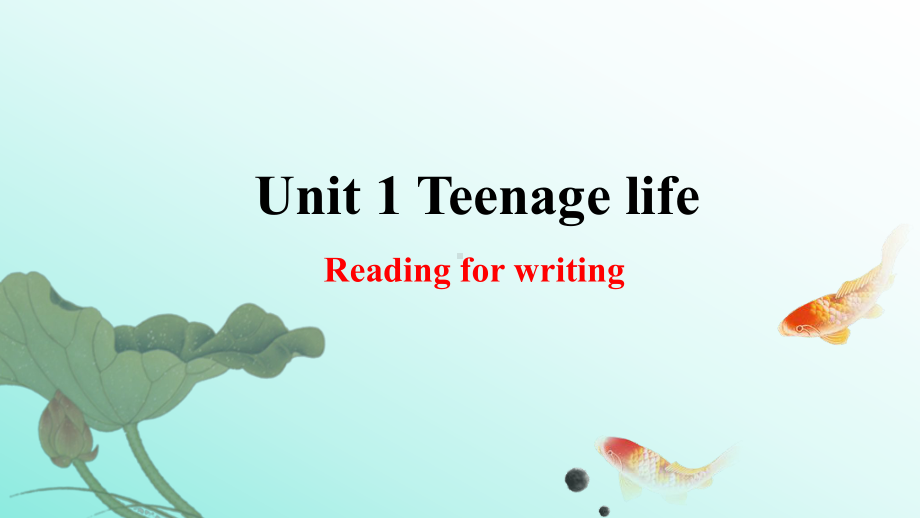 Unit 1 Teenage life Reading for writing ppt课件-（2019）新人教版必修第一册高中英语（新教材）.pptx_第1页