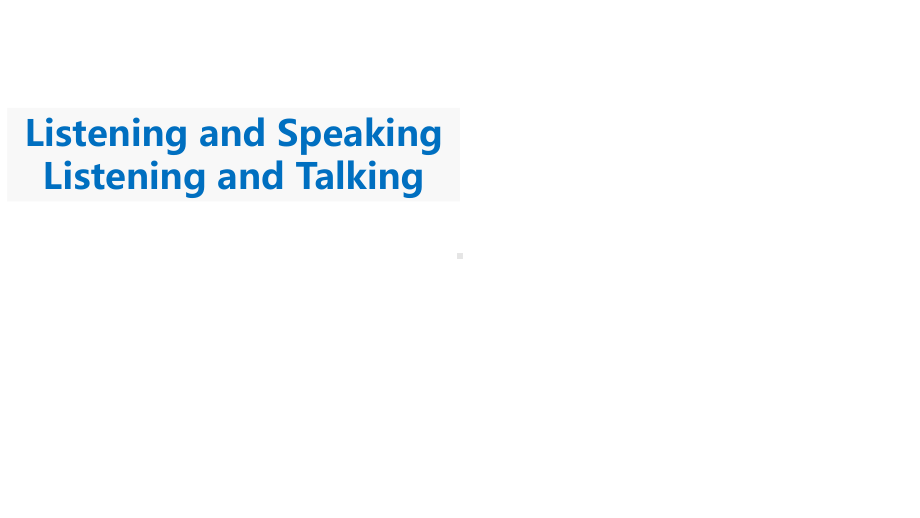 Unit 2 Listening and Speaking & Listening and Talking ppt课件-（2019）新人教版必修第一册高中英语（新教材）.pptx_第1页