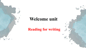 Welcome Unit Reading for writing ppt课件-（2019）新人教版必修第一册高中英语（新教材）.pptx