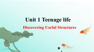 Unit 1 Discovering Useful Structures ppt课件 2021-2022学年高中英语人教新课标（2019）高一英语必修第一册.pptx