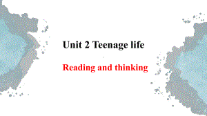 Unit 1 Teenage life Reading and Thinking ppt课件-（2019）新人教版必修第一册高中英语（新教材）.pptx