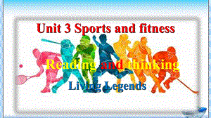 Unit 3 Sports and Fitness Reading and Thinking ppt课件 -（2019版）新人教版必修第一册高中英语（新教材）.ppt