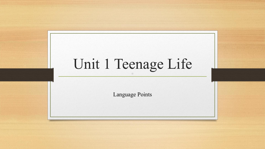 Unit 1 Teenage life Reading and Thinking 知识点ppt课件-（2019）新人教版必修第一册高中英语（新教材）.pptx_第1页