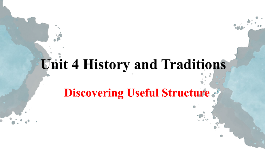 Unit 4 Discovering Useful Structures ppt课件-（2019新教材）人教版高中英语必修第二册.pptx_第1页