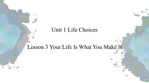 (2019版)北师大版高中英语必修第一册Unit 1 Life Choices Lesson 3 ppt课件.pptx