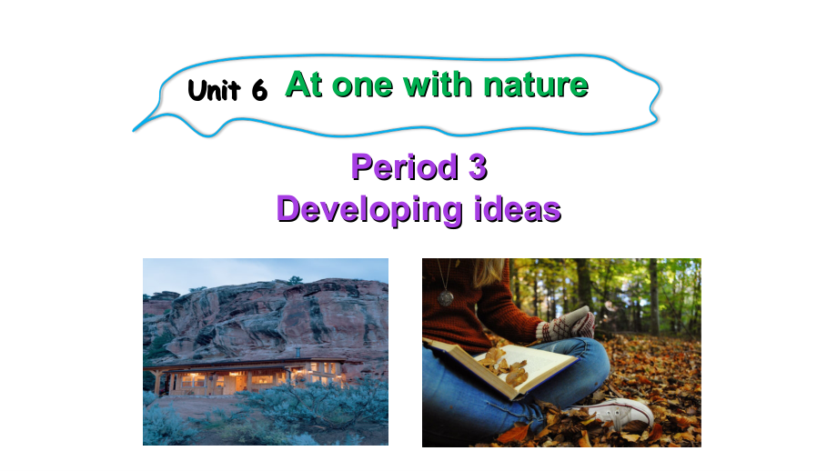 (2019版)外研版高中英语必修第一册-Unit 6 At one with nature Developing ideas ppt课件（含音频）.zip