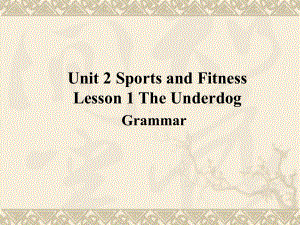 (2019版)北师大版高中英语必修第一册Unit 2 Sports and Fitness Lesson 1 Grammarppt课件.ppt