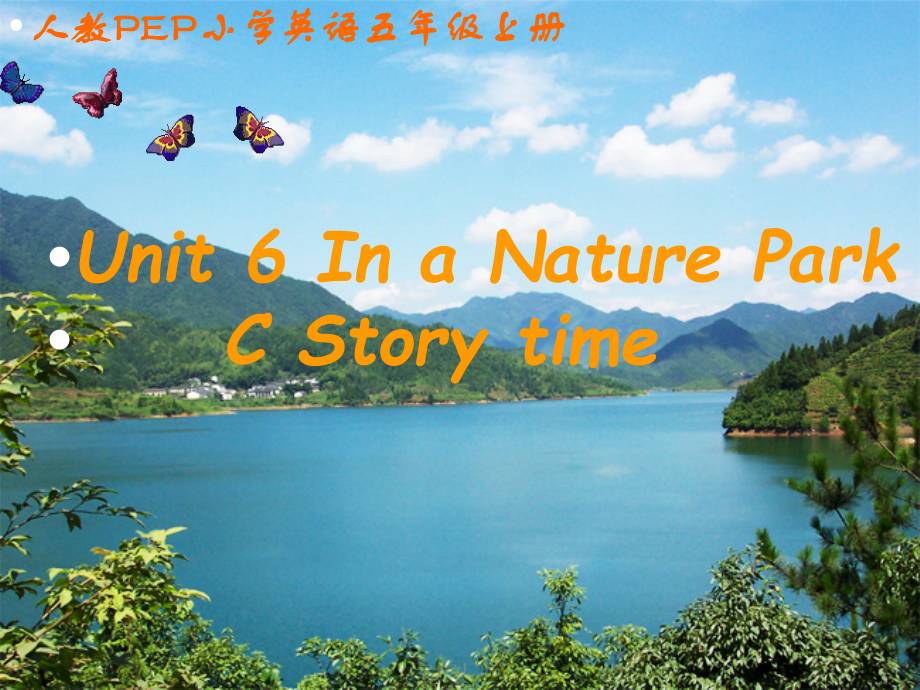 Unit 6In a nature park-C-ppt课件-(含教案+视频+素材)-市级公开课-人教版pep五年级上册英语(编号：50a31).zip