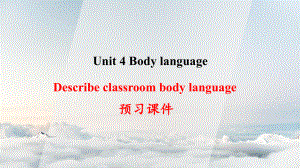 Unit 4 Using Language Describe classroom body language 预习ppt课件-（2019）新人教版高中英语选择性必修第一册.pptx