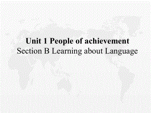 Unit 1 People of achievementLearing about language ppt课件 -（2019）新人教版高中英语选择性必修第一册.ppt