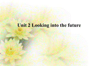 Unit 2 Looking into the future Learning about Languageppt课件 -（2019）新人教版高中英语选修一.ppt