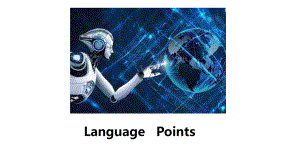 Unit 2 Looking into the future Language Pointsppt课件 （2019）新人教版高中英语选修一.pptx