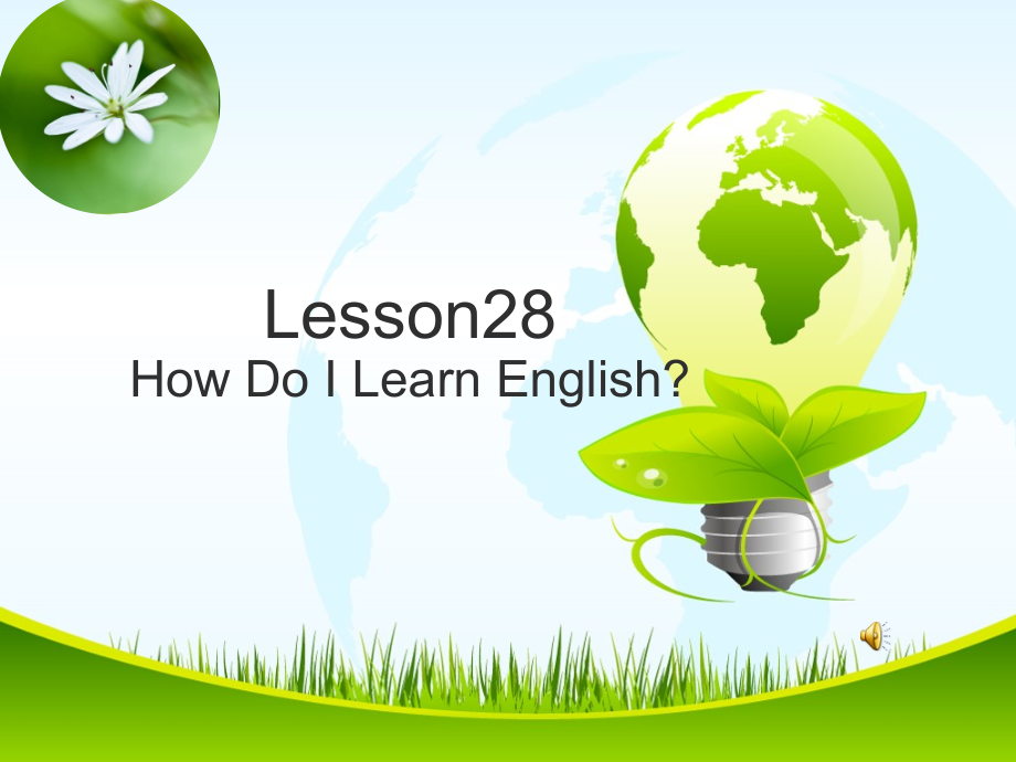 Unit 5 I Love Learning English!-Lesson 28 How Do I Learn English -ppt课件-(含教案+音频+素材)-市级公开课-(编号：9101f).zip