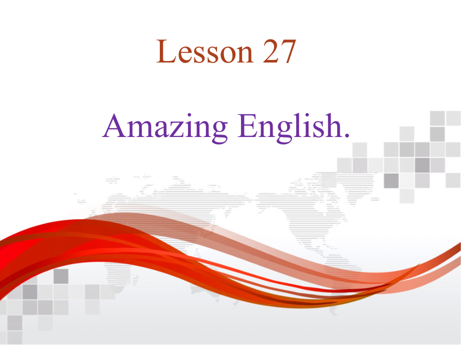 Unit 5 I Love Learning English!-Lesson 27 Amazing English-ppt课件-(含教案+素材)-市级公开课-(编号：600d6).zip