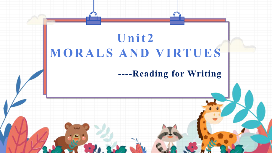 （2019版）人教版必修第三册英语Unit 2 Morals and VirtuesReading for writing ppt课件.pptx_第1页