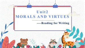 （2019版）人教版必修第三册英语Unit 2 Morals and VirtuesReading for writing ppt课件.pptx