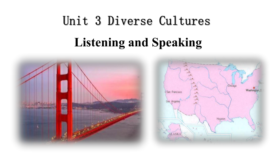 （2019版）人教版必修第三册英语Unit 3 Listening and Speaking ppt课件.pptx_第1页