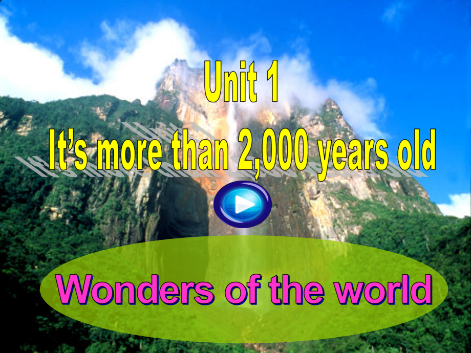 Module 1 Wonders of the world-Unit 1 It's more than 2,000 years old.-ppt课件-(含教案+素材)-省级公开课-外研版九年级上册英语(编号：d0508).zip