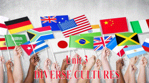 （新教材）人教版（2019）必修第三册英语Unit 3 Diverse Cultures Discovering Useful Structures ppt课件.pptx