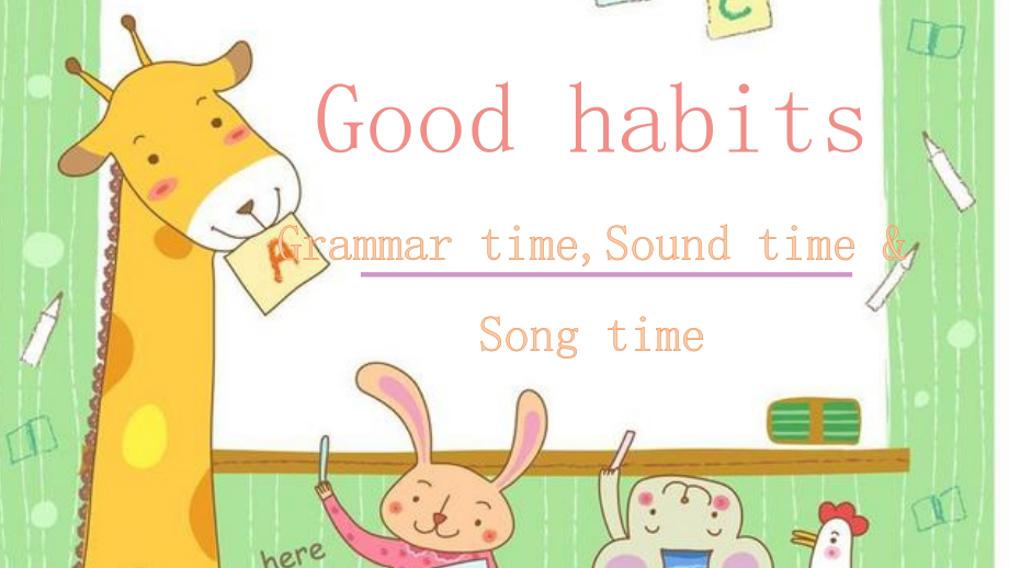 Unit 2 Good habits-Sound time, Song time & Cartoon time-ppt课件-(含教案)-县级公开课-新牛津译林版六年级下册英语(编号：90cbc).zip