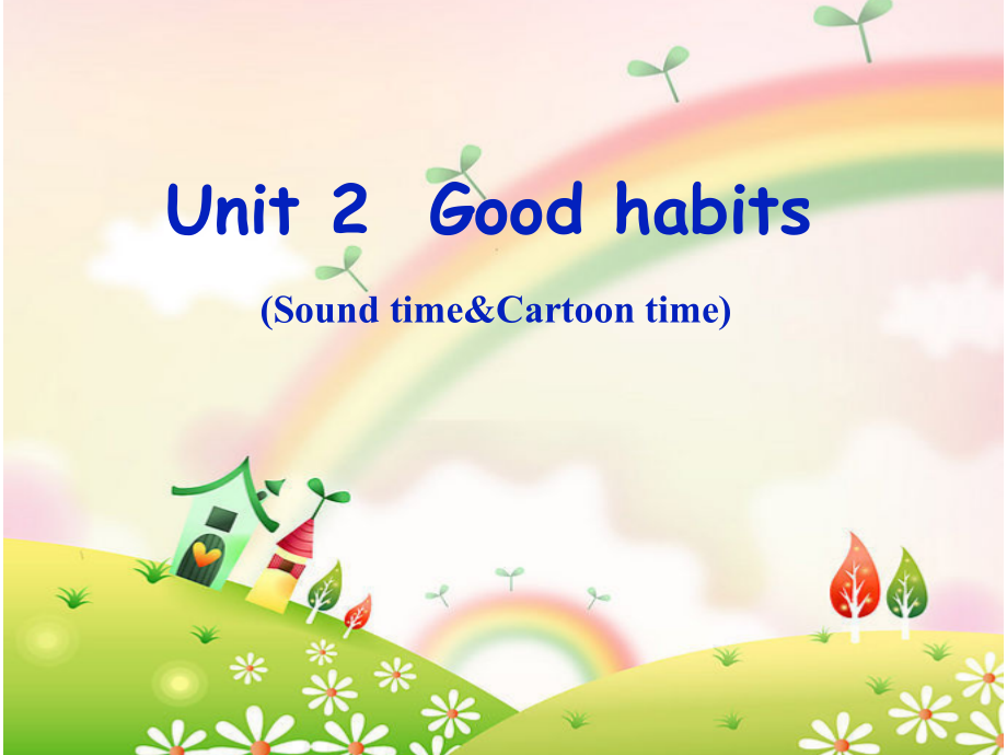 Unit 2 Good habits-Sound time, Song time & Cartoon time-ppt课件-(含教案+素材)-县级公开课-新牛津译林版六年级下册英语(编号：50493).zip