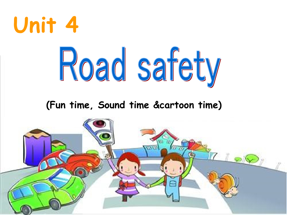 Unit 4 Road safety-Sound time,Culture time & Cartoon time-ppt课件-(含教案+视频)-市级公开课-新牛津译林版六年级下册英语(编号：111c4).zip