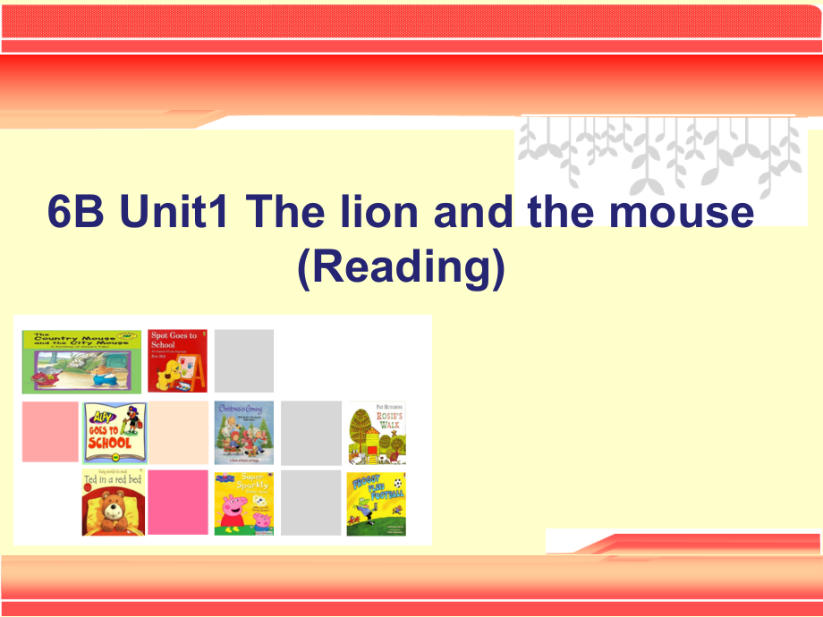 Unit 1 The lion and the mouse-Story time-ppt课件-(含教案)-县级公开课-新牛津译林版六年级下册英语(编号：01592).zip