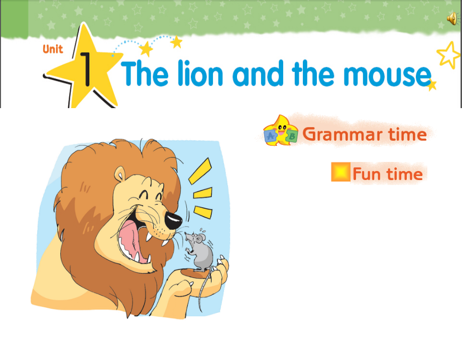 Unit 1 The lion and the mouse-Story time-ppt课件-(含教案+视频+素材)--(编号：b2d90).zip