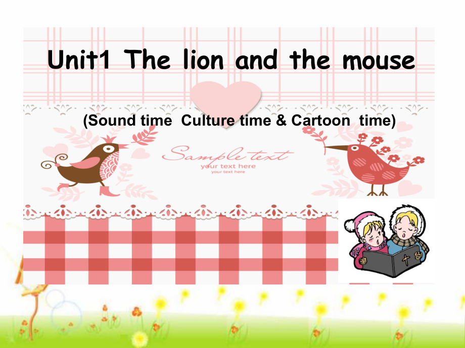 Unit 1 The lion and the mouse-Sound time, Culture time & Cartoon time-ppt课件-(含教案+视频+音频+素材)-县级公开课-新牛津译林版六年级下册英语(编号：e0228).zip