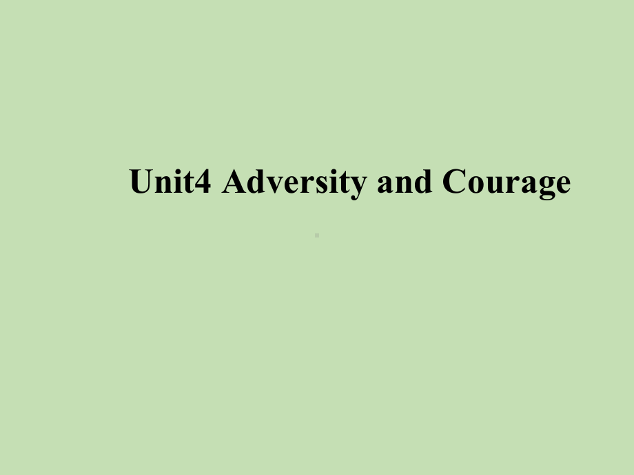 Unit 4 Adversity and CourageSection AReadingand Thinking ppt课件-（2019版）新人教版选择性必修第三册高中英语.pptx_第1页