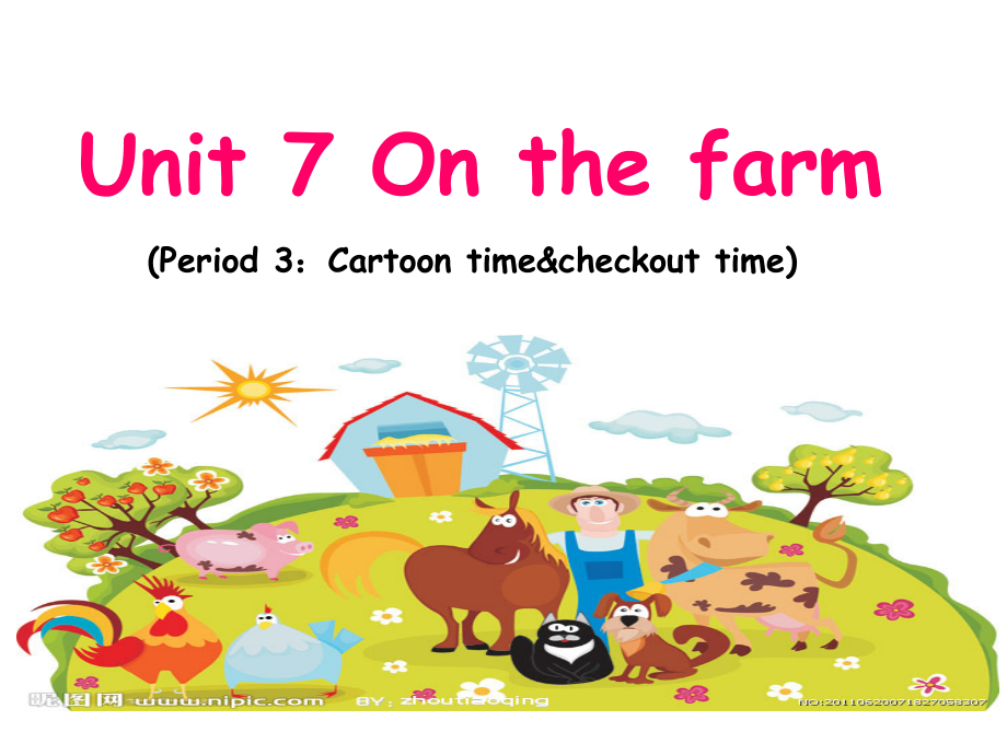 Unit 7 On the farm-Fun time&Cartoon time-ppt课件-(含教案+视频+素材)-县级公开课-新牛津译林版三年级下册英语(编号：c580c).zip