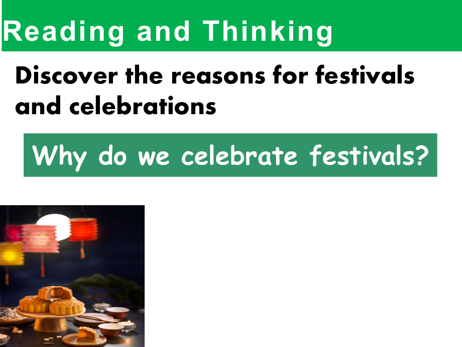 （2019版）新人教版高中英语必修第三册Unit 1 Festivals and celebrations Reading and Thinking(2)ppt课件.pptx_第2页