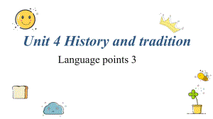 （2019版）新人教版高中英语必修第二册Unit 4 History and traditions Language Points 3 -ppt课件.pptx