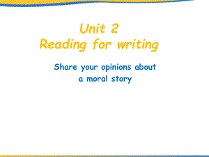 （2019版）新人教版高中英语必修第三册Unit 2 Morals and Virtues Reading for Writing(1)ppt课件.pptx