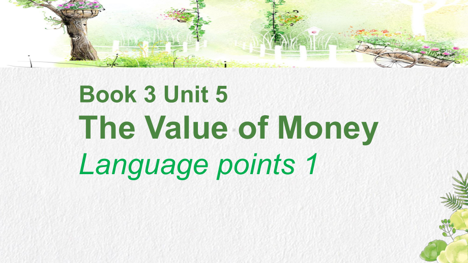 （2019版）新人教版高中英语必修第三册Unit 5 The Value of Money Language points 1 ppt课件.pptx_第1页