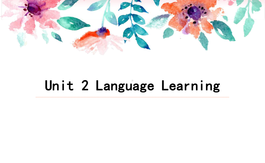 市级英语公开课精品课件：Unit 2 Language Learning26页PPT.ppt_第1页