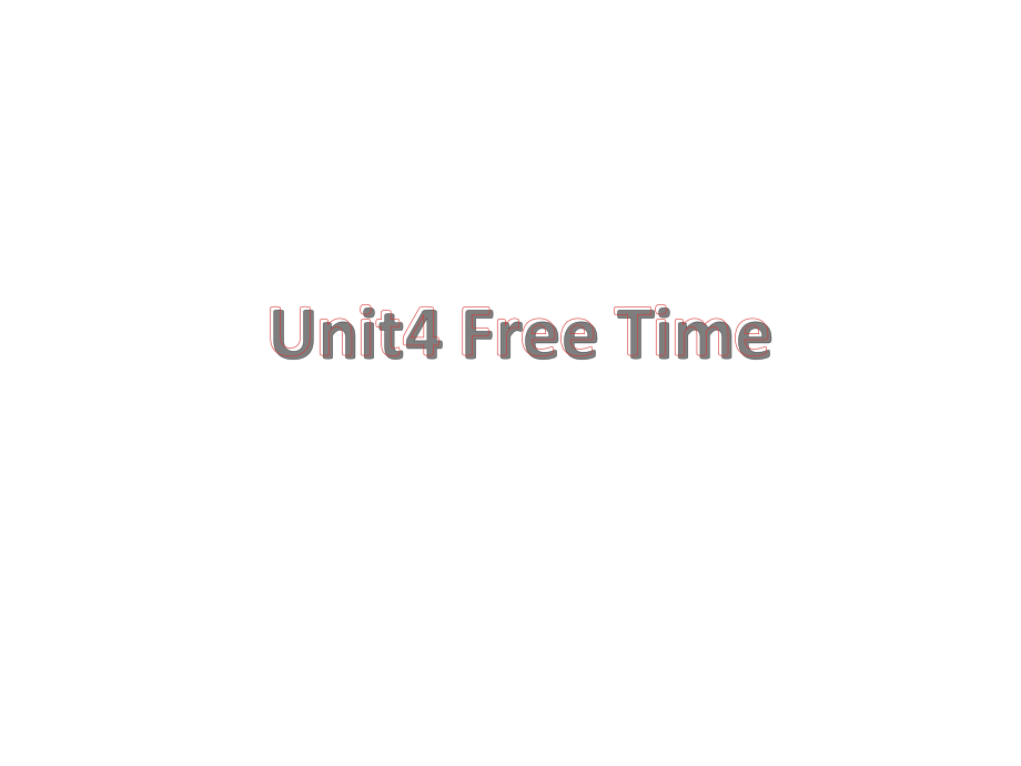 （广东）粤人版四年级下册-Unit 4 Free Time-Lesson 1-ppt课件-(含教案+音频)-公开课-(编号：c1bed).zip