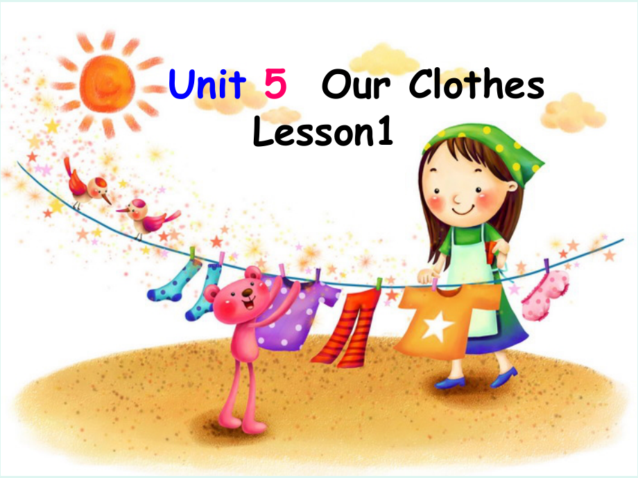 （广东）粤人版四年级下册-Unit 5 Our Clothes-Lesson 1-ppt课件-(含教案)-公开课-(编号：5064b).zip