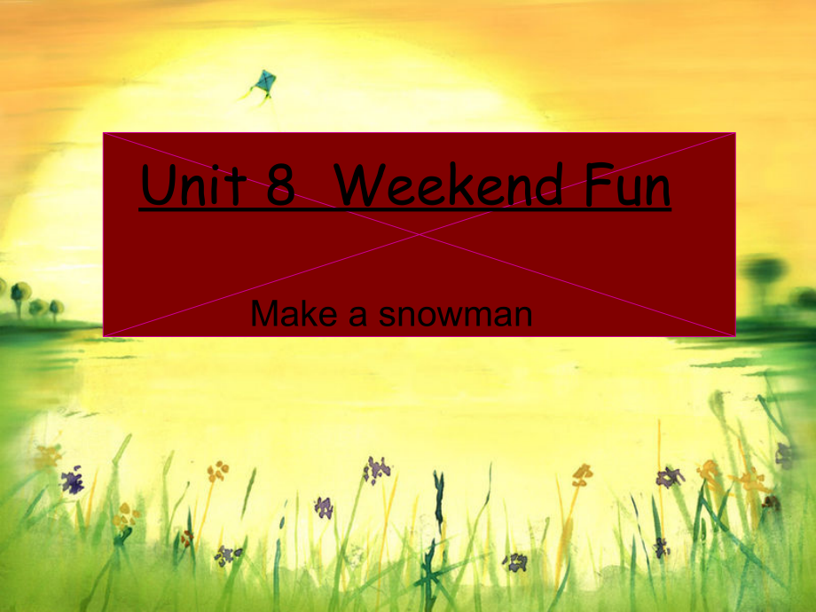 （广东）粤人版四年级下册-Unit 8 Weekend Fun-Lesson 2-ppt课件-(含教案+视频+素材)--(编号：62d25).zip