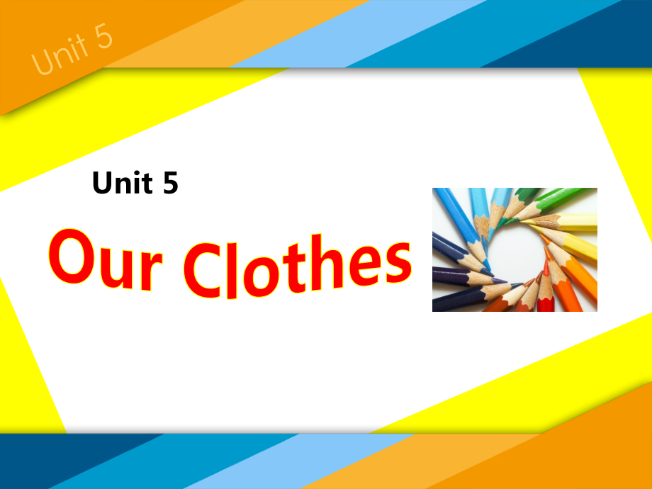 （广东）粤人版四年级下册-Unit 5 Our Clothes-Lesson 1-ppt课件-(含教案+视频)-公开课-(编号：4065f).zip