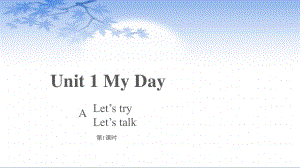 五年级英语下册课件：Unit 1 My day Part A Let’s try & Let’s talk人教PEP版.pptx