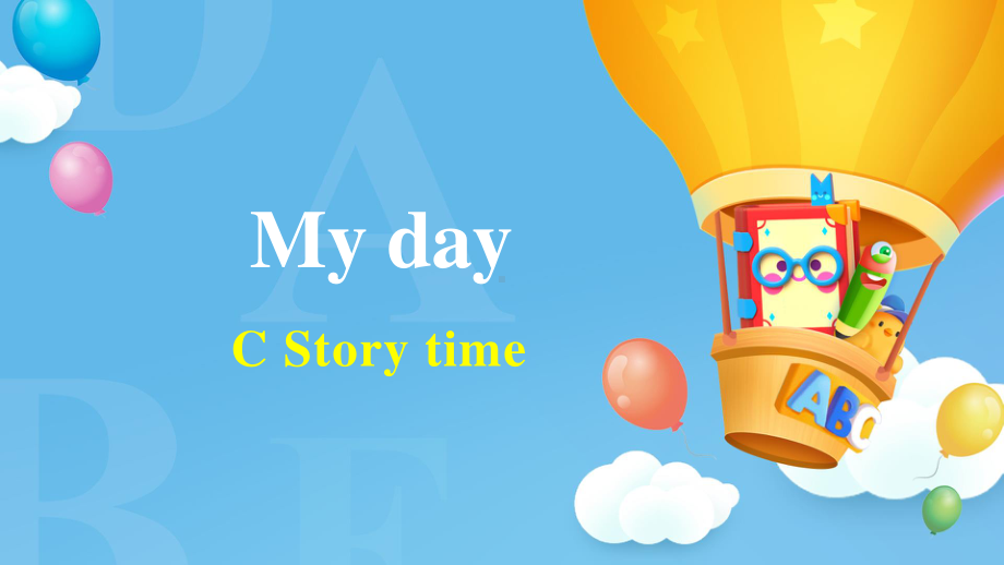 五年级英语下册课件-Unit 1 My day PartC-Story time人教PEP版.pptx_第1页