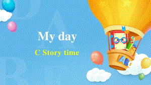 五年级英语下册课件-Unit 1 My day PartC-Story time人教PEP版.pptx