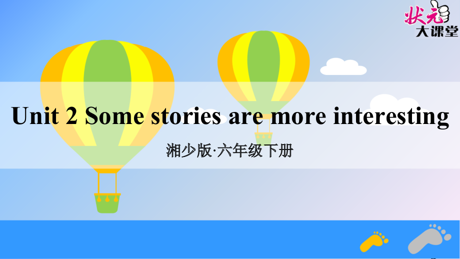 湘少版六年级下册-Unit 2 Some stories are more intresting.-ppt课件-(含教案)--(编号：905df).zip